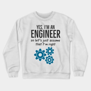 Engineer Technician Funny Saying For Engineers Crewneck Sweatshirt